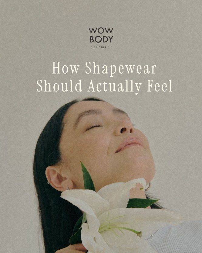 Wowbody Find Your Fit — Đồ định hình đúng chuẩn cho cảm giác thế nào