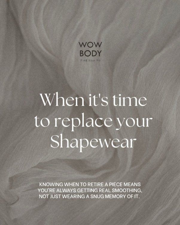 Wowbody Find Your Fit — Khi nào nên thay đồ định hình mới